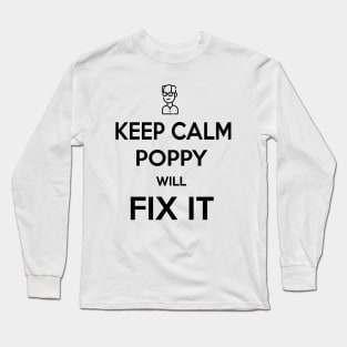 POPPY WILL FIX IT Long Sleeve T-Shirt